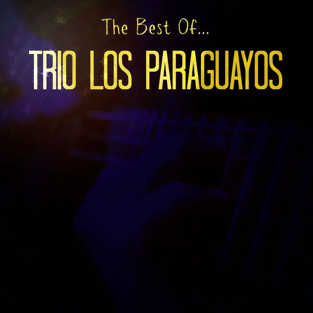 The Best of Trio Los Paraguayos