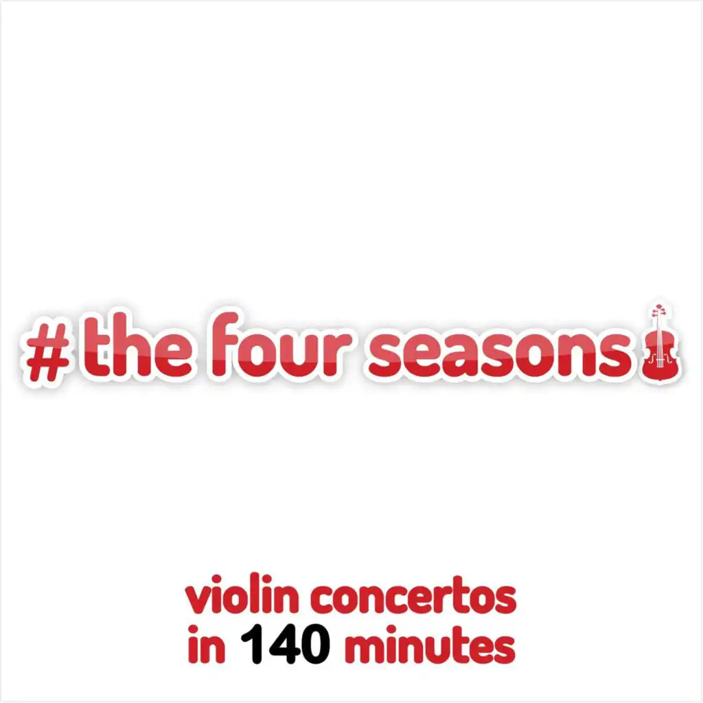 #The Four Seasons - Violin Concertos In 140 Minutes