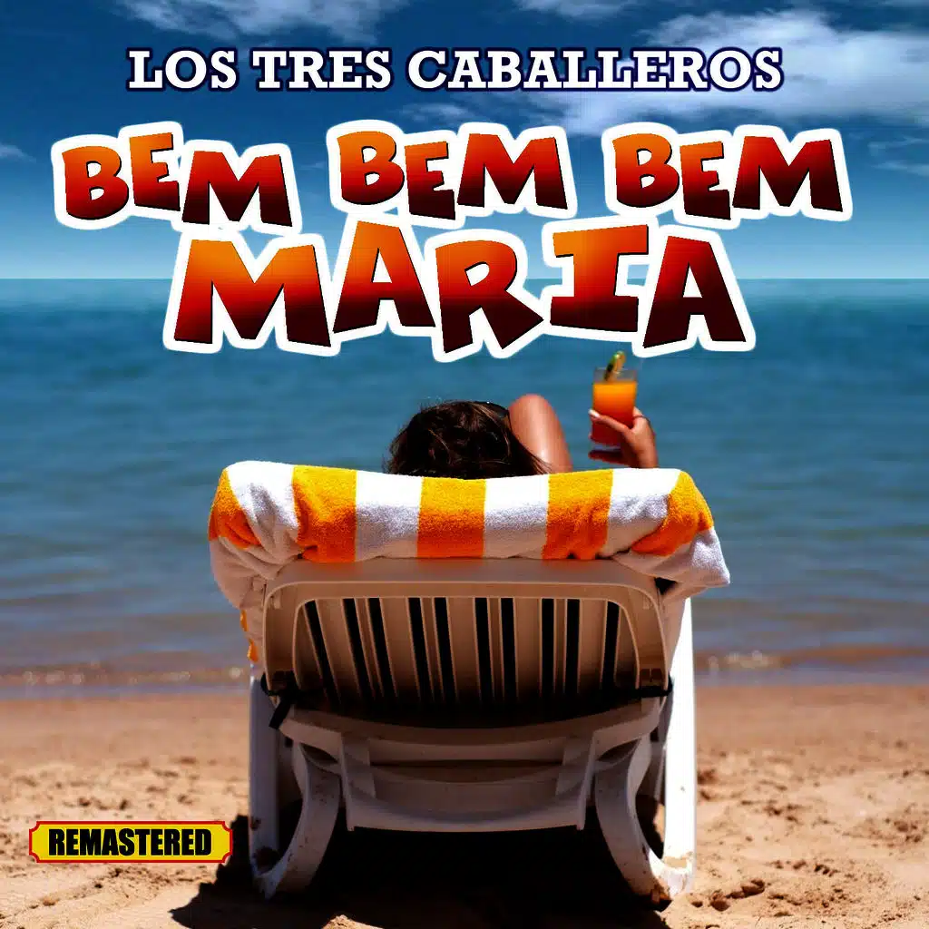 Bem Bem Maria - Con los Tres Caballeros