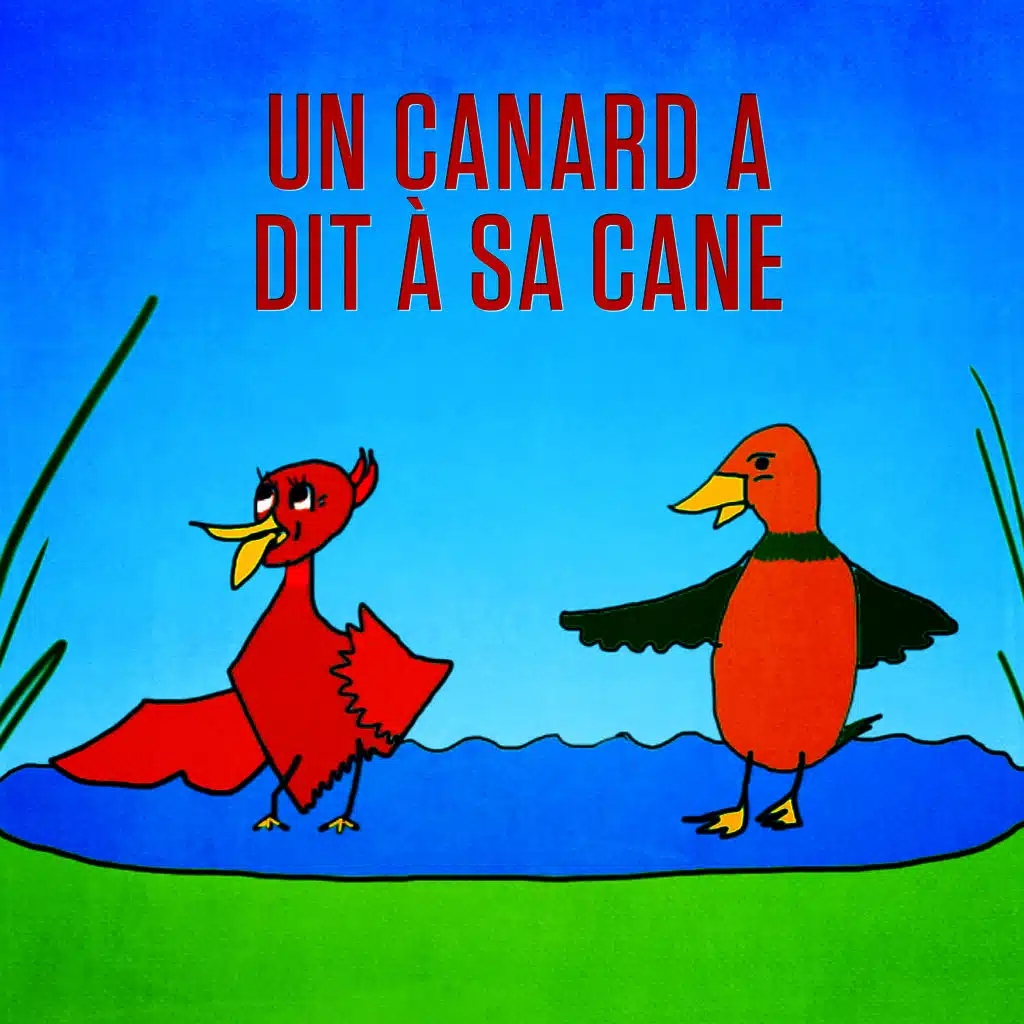 Un canard a dit à sa cane