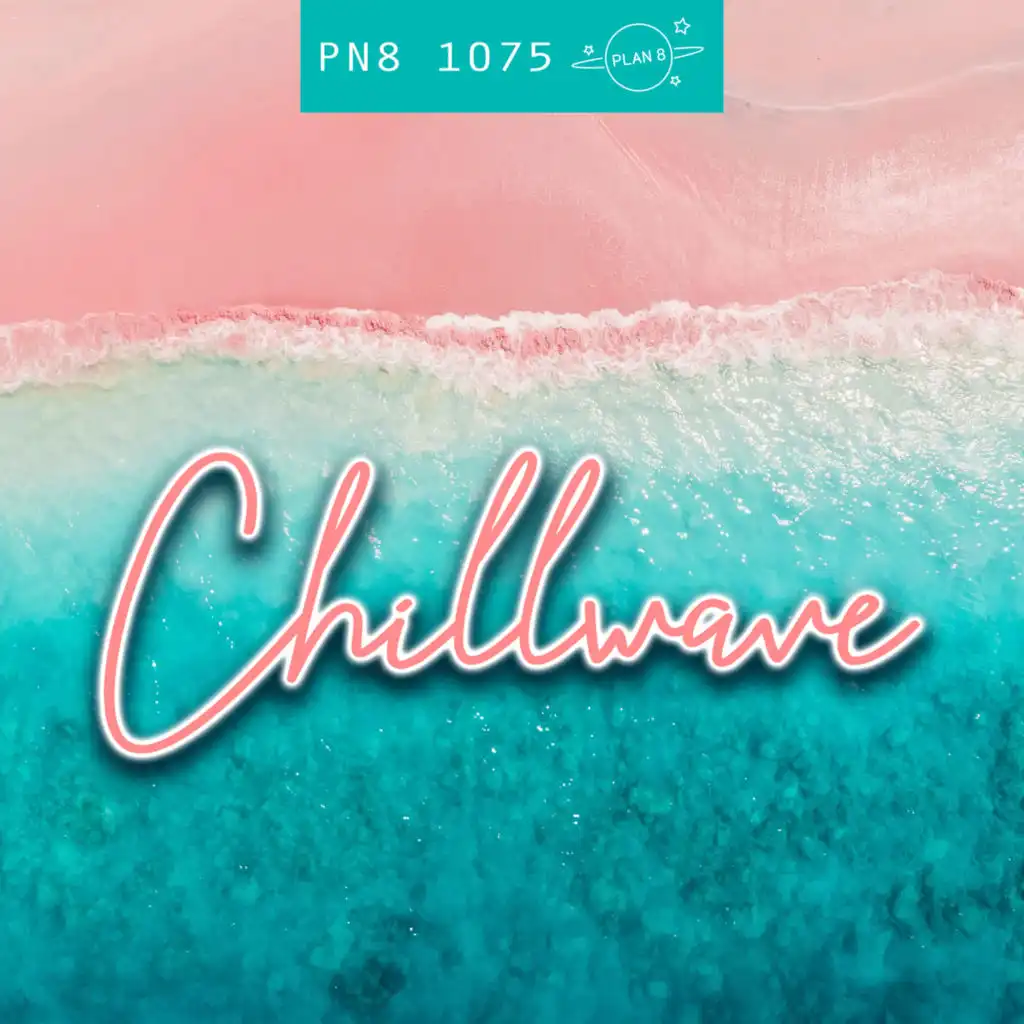 Chillwave: Dreamy, Mindful Atmospheres