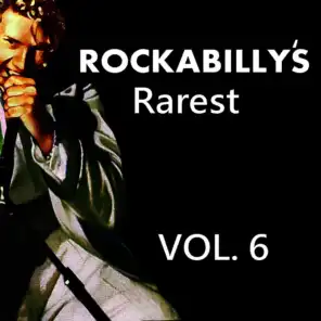 Rockabilly's Rarest, Vol. 6