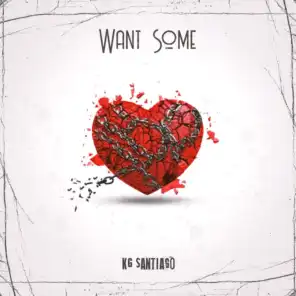 WANT SOME (feat. Da Young Disciples)