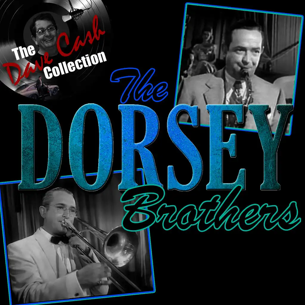 The Dorsey Brothers (The Dave Cash Collection)