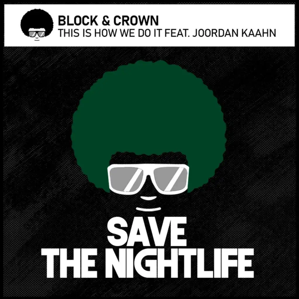 This Is How We Do It (feat. Joordan Kaahn & Jordan Kaahn)