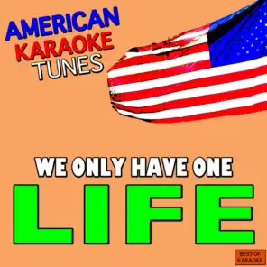 One Life (Originally Performed by Madcon) (Karaoke Version) [feat. Kelly Rowland]