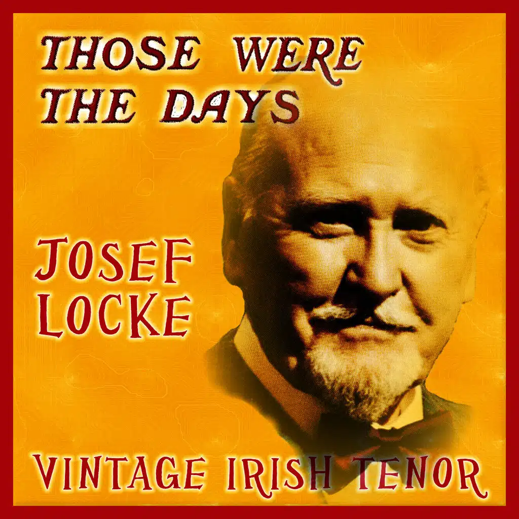 Those Were the Days; Vintage Irish Tenors