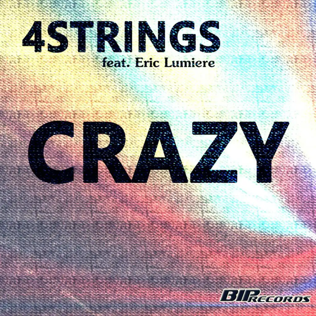 Crazy (Radio Edit) feat. Eric Lumiere