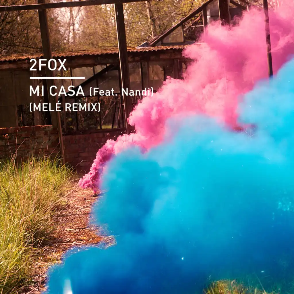 Mi Casa (Melé Remix) [feat. Nandi]
