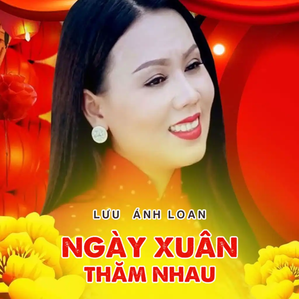 Ngày Xuân Thăm Nhau