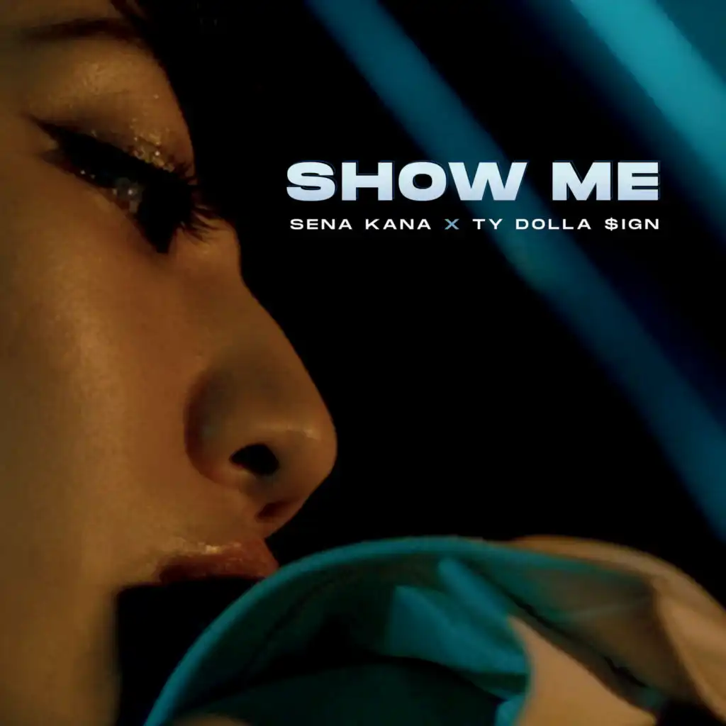 Show Me (Radio Edit) [feat. Ty Dolla $ign]