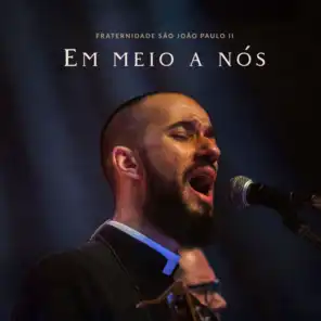 Em Meio a Nós (feat. Ir. Samuel Maria)