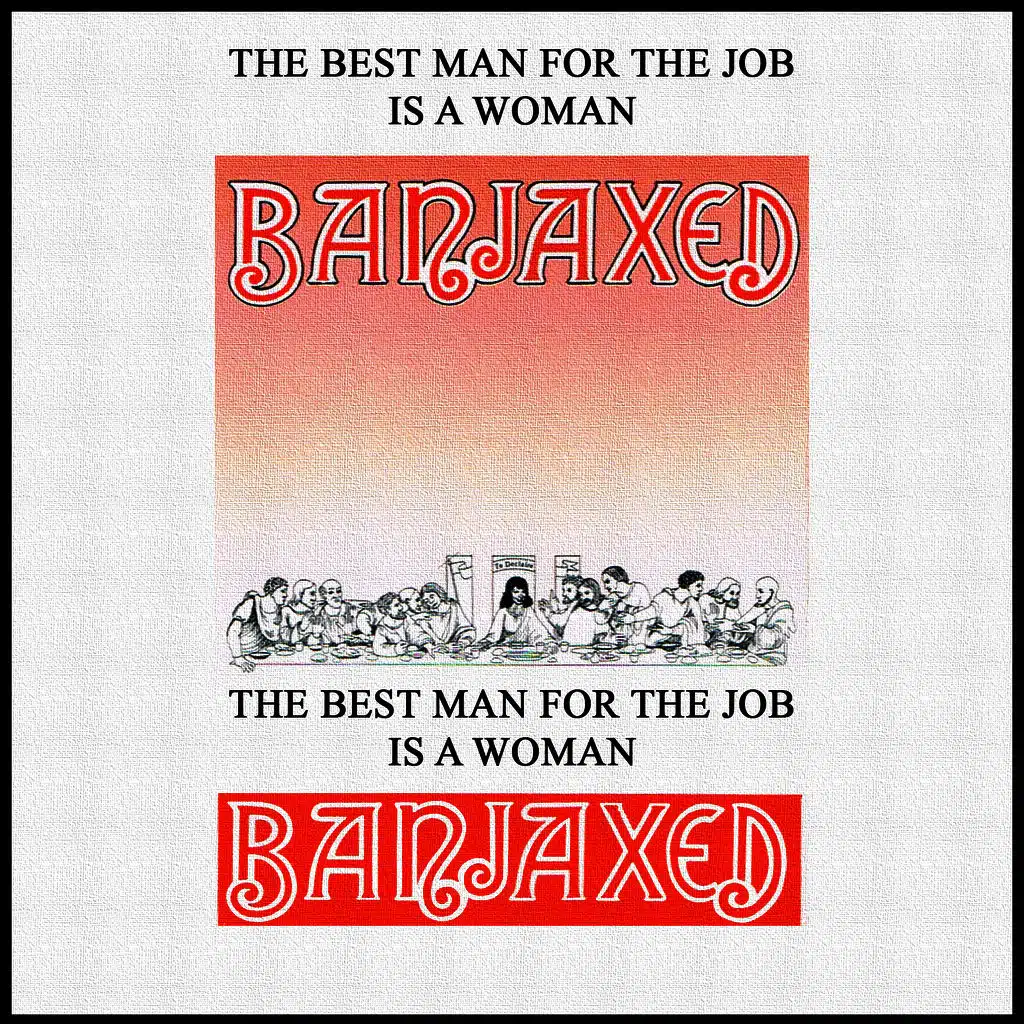 The Best Man for the Job Is a Woman