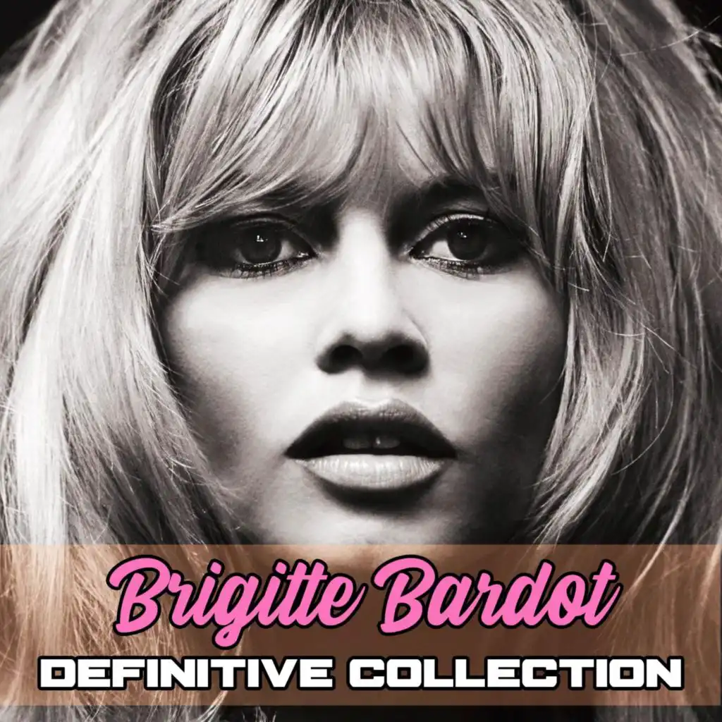 Brigitte Bardot And God Created B.B.