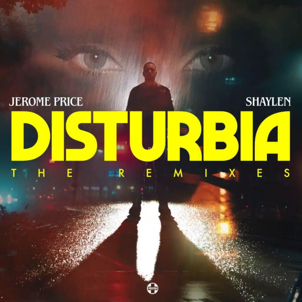Disturbia (Jerome Price BABYLON VIP Edit) [feat. Shaylen]