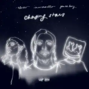 Chasing Stars (VIP Mix) [feat. James Bay]