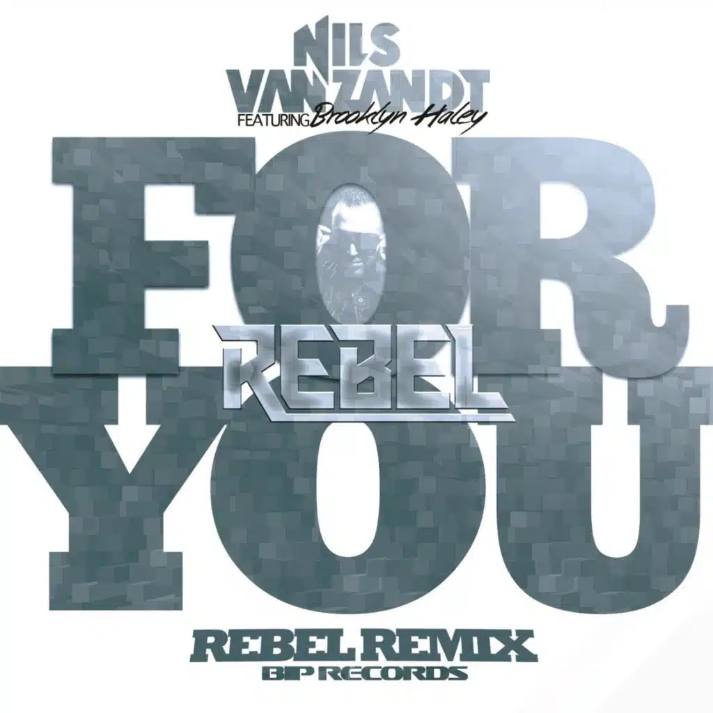 For You (Rebel Radio Edit) feat. Brooklyn Haley