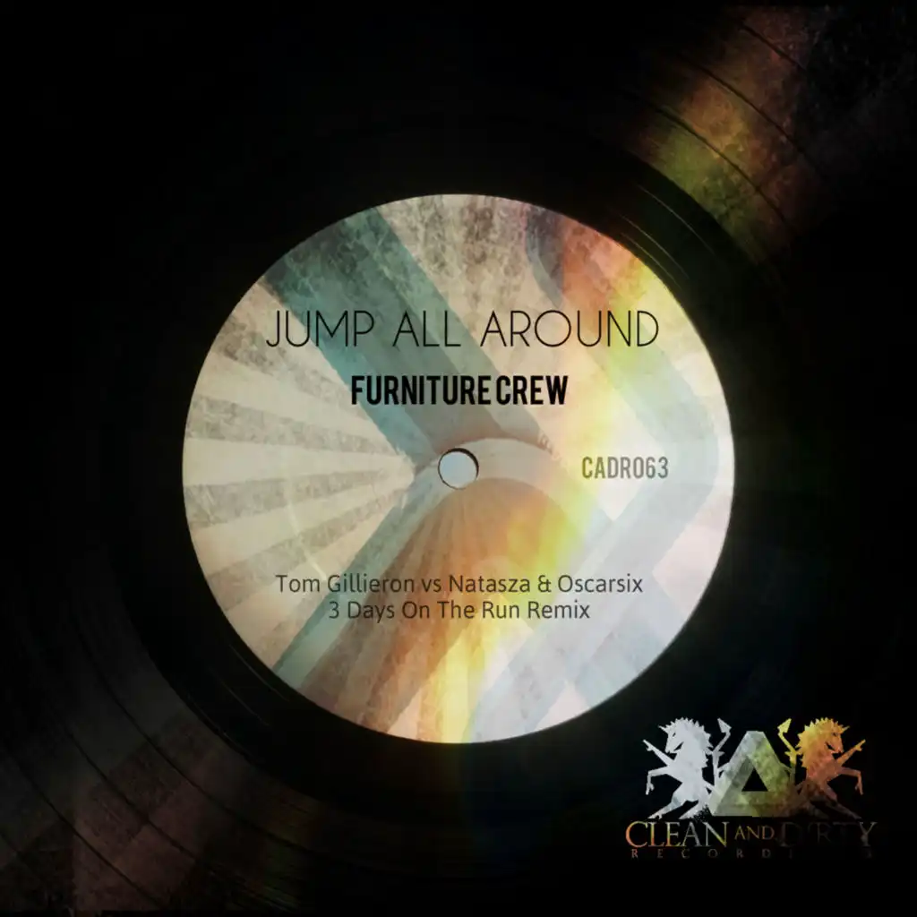 Jump All Around (Tom Gillieron vs Natasza & Oscarsix 3 Days On The Run Remix)