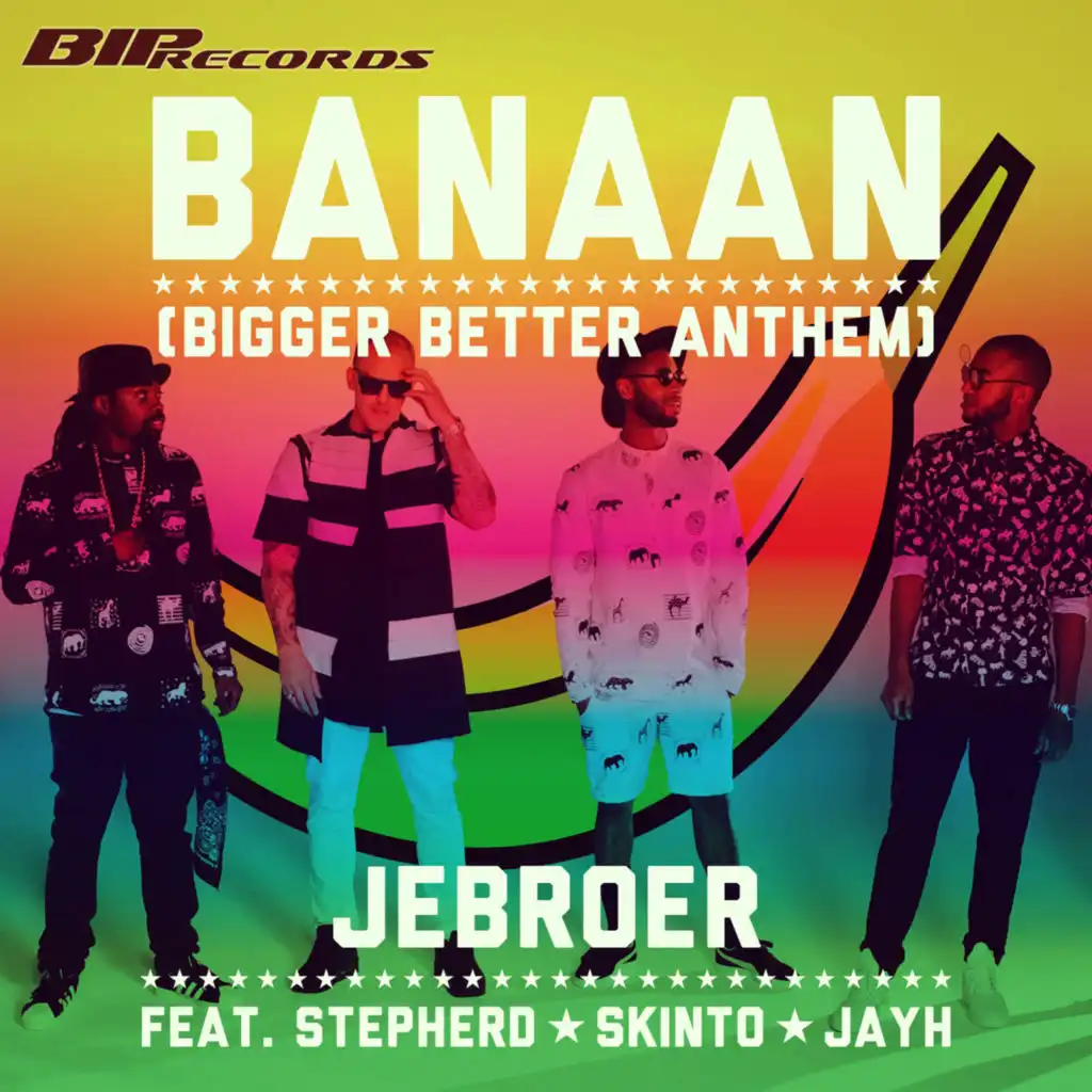 Banaan (Bigger Better Anthem) feat. Stepherd, Skinto & Jayh