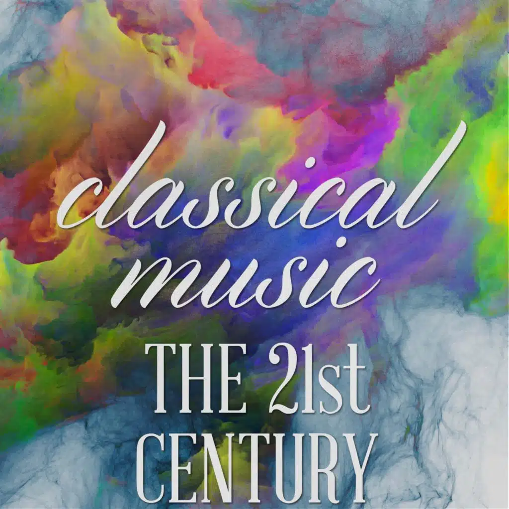 Classical Music - 21st Century