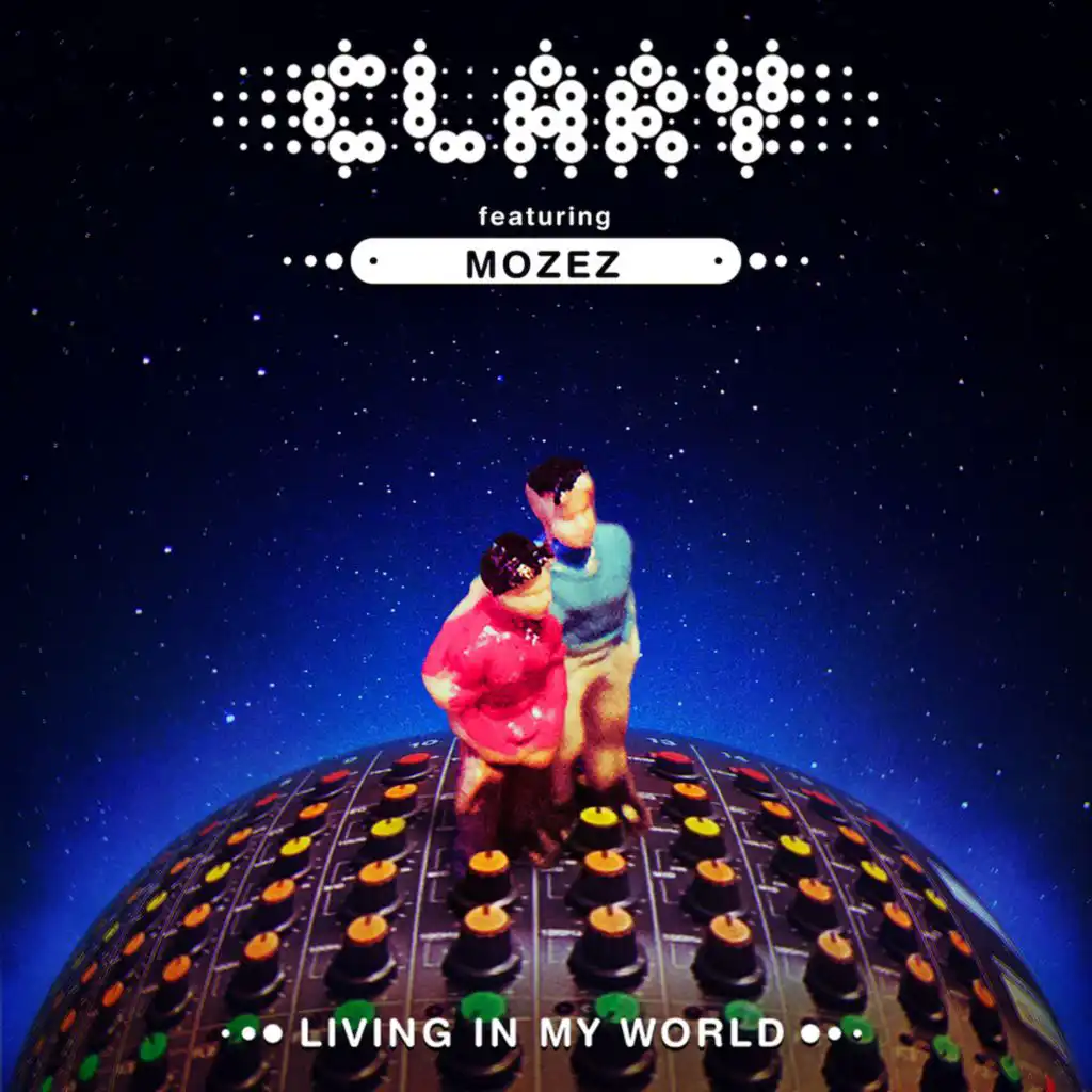 Living In My World (Radio Edit) [feat. Mozez]