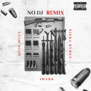 No DJ (Remix) [feat. Sikka Rymes & Imark]