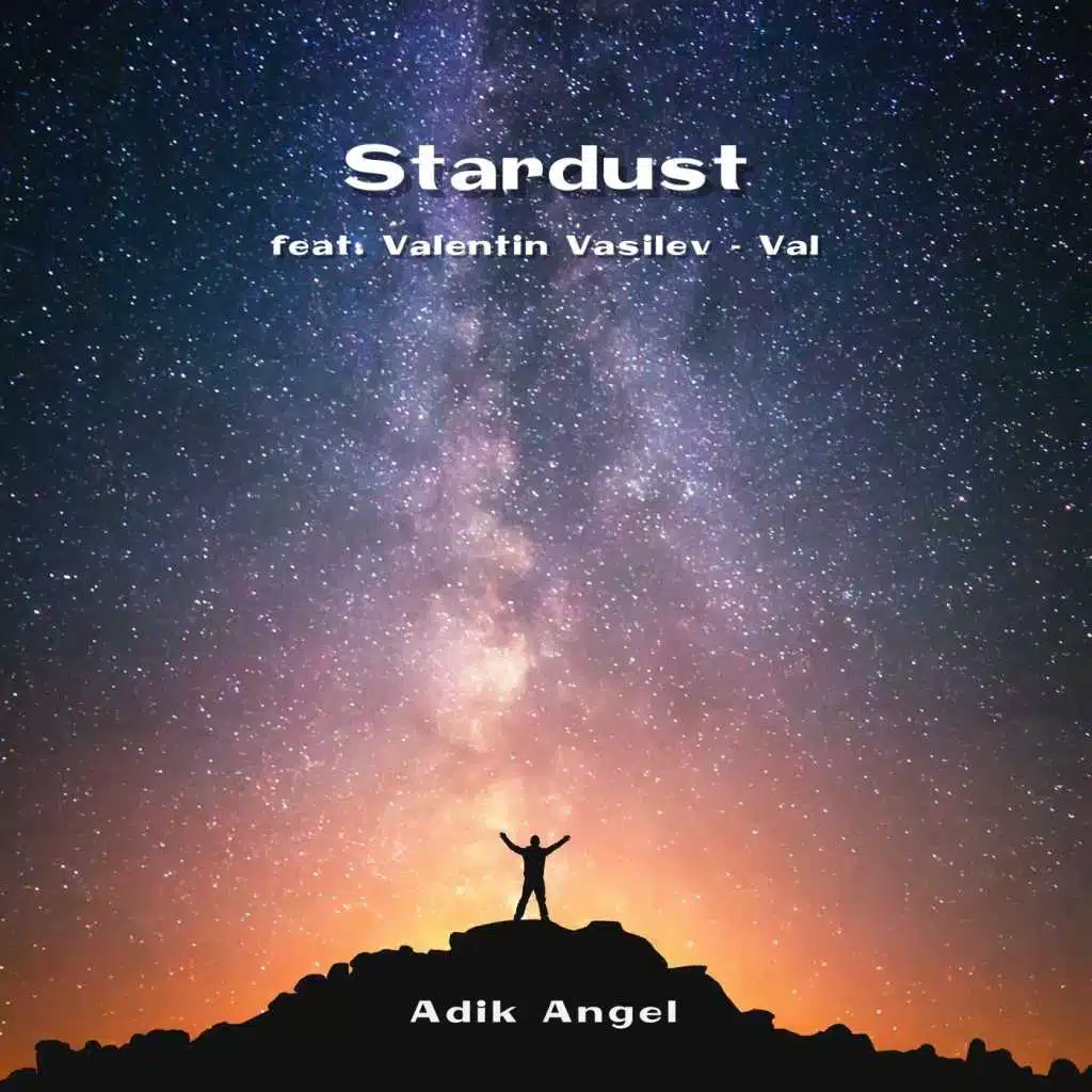 Stardust (Remix) [feat. Valentin Vasilev Val]