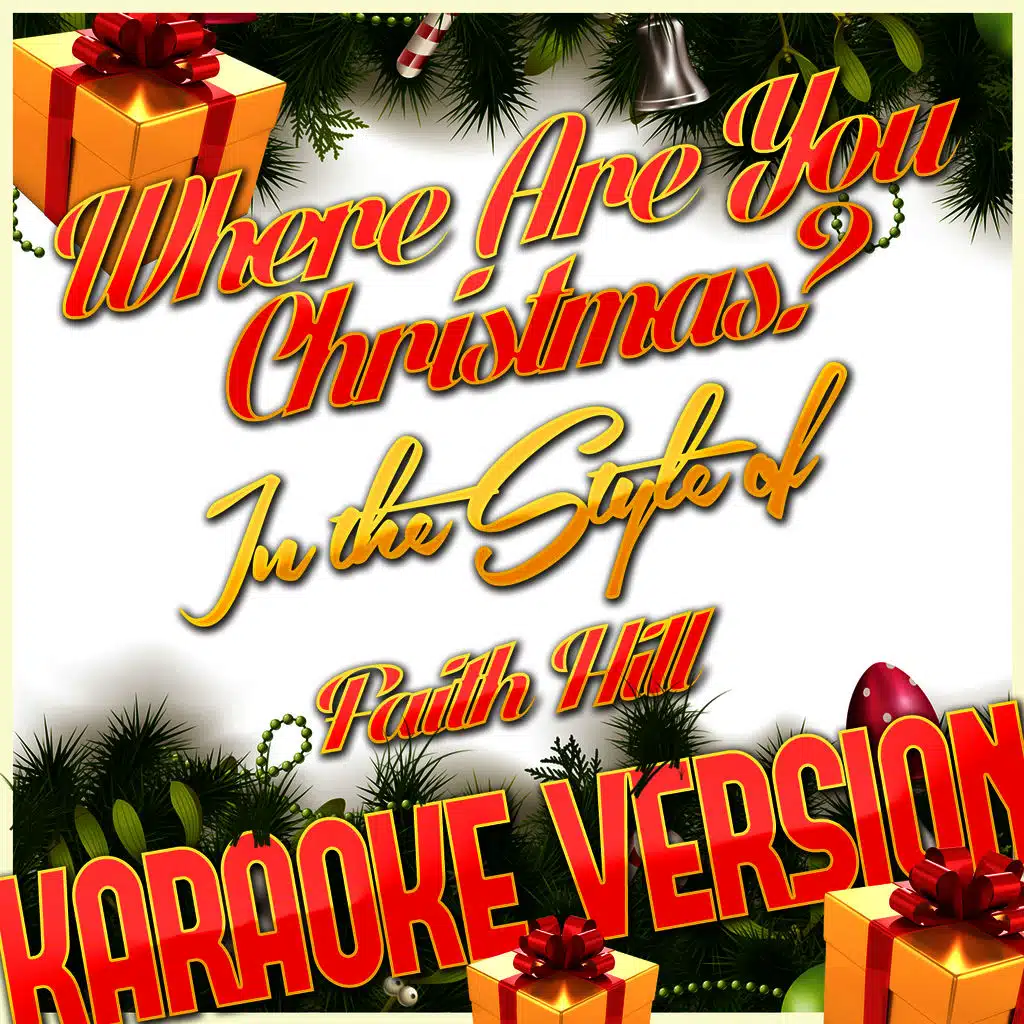 Where Are You Christmas? (In the Style of Faith Hill) [Karaoke Version]