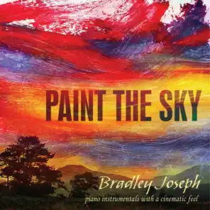 Paint the Sky: Original Piano Instrumentals With a Cinematic Feel