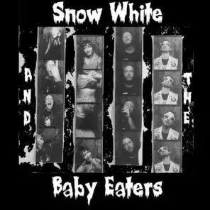 Snow White and the Baby Eaters