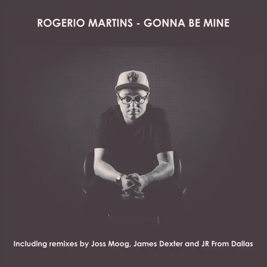 Gonna Be Mine (Joss Moog Remix)