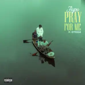 Pray For Me (feat. Otega) (Remix)