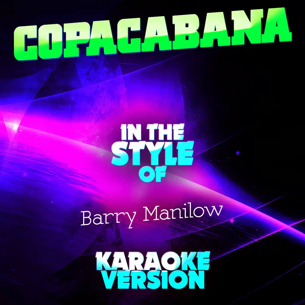 Copacabana (In the Style of Barry Manilow) [Karaoke Version]