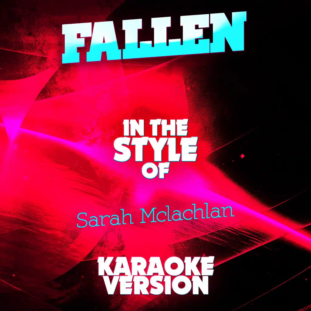 Fallen (In the Style of Sarah Mclachlan) [Karaoke Version] - Single