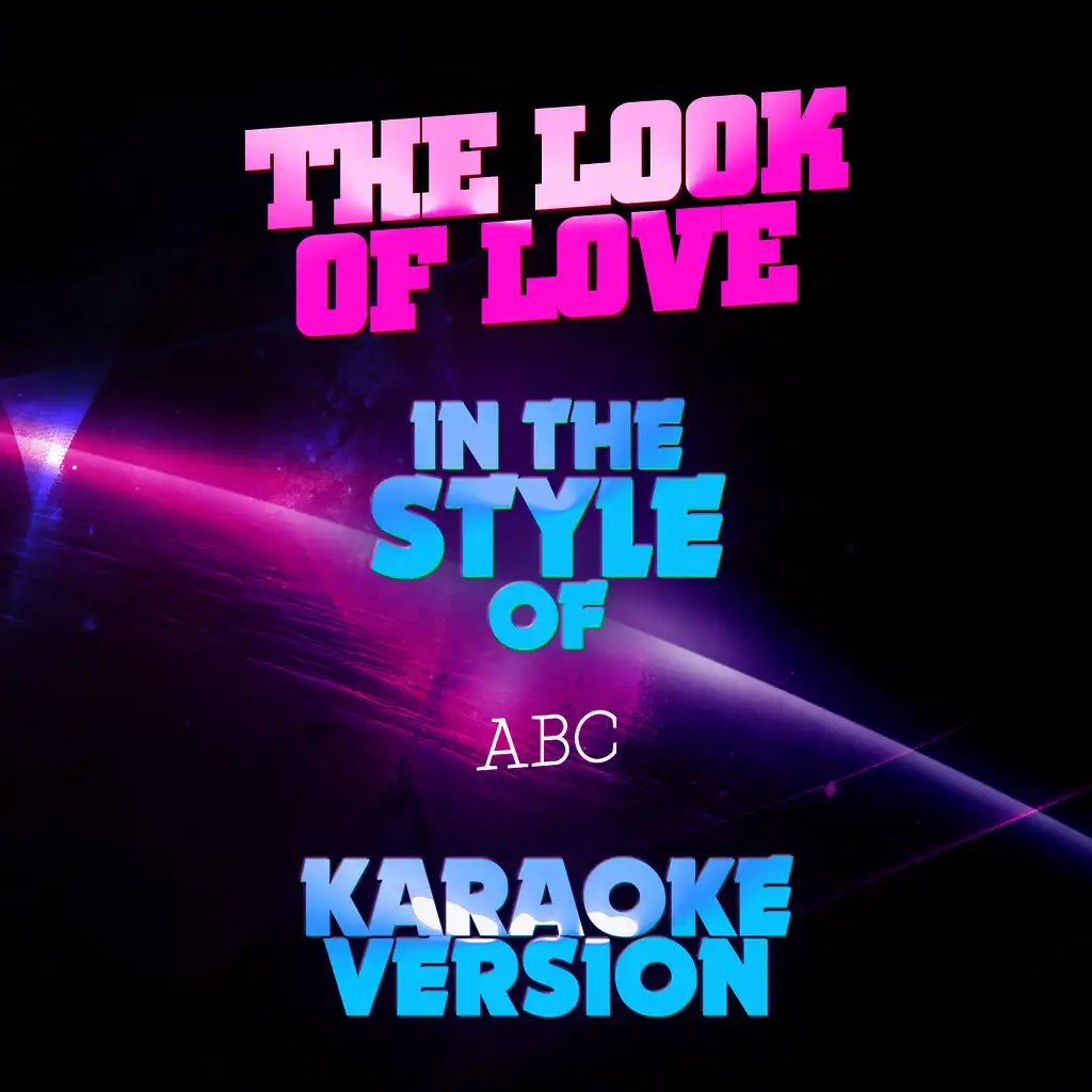 The Look of Love (In the Style of ABC) [Karaoke Version] - Single