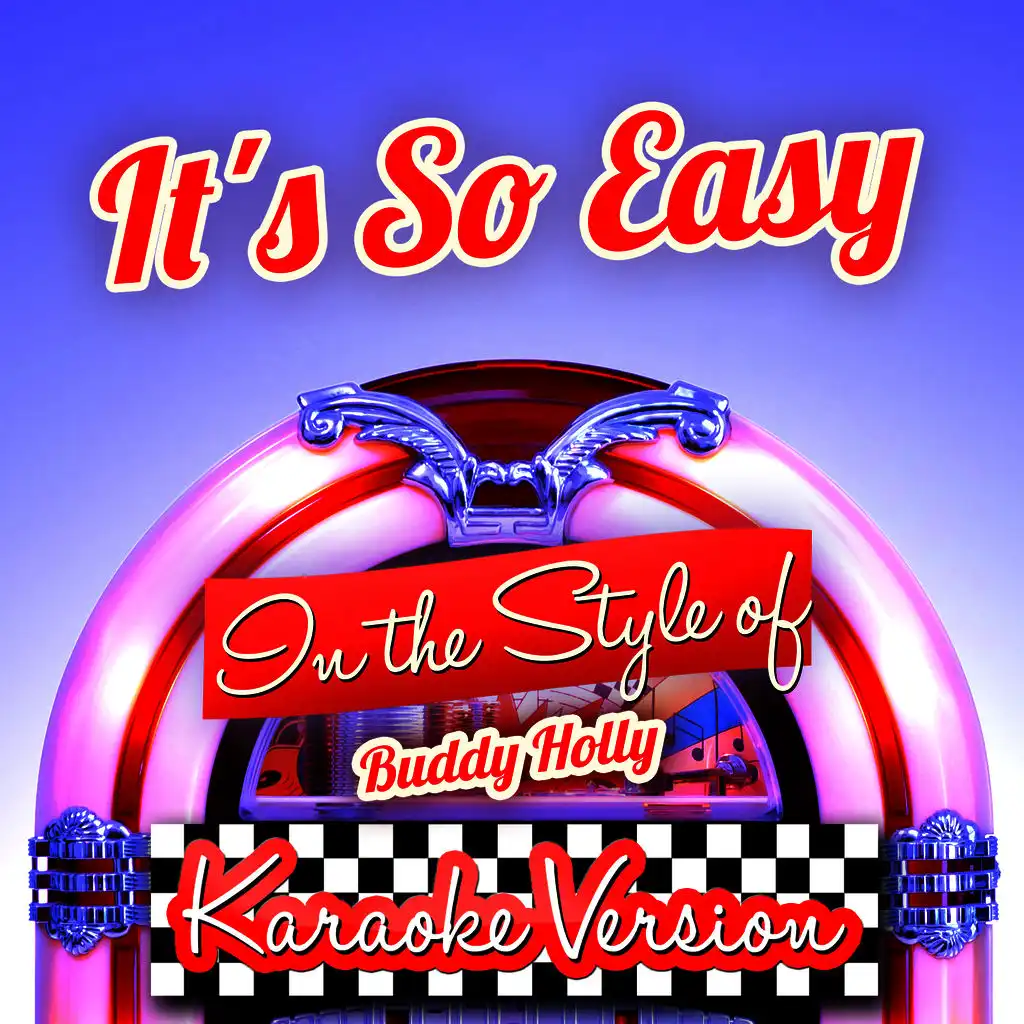 It's so Easy (In the Style of Buddy Holly) [Karaoke Version] - Single