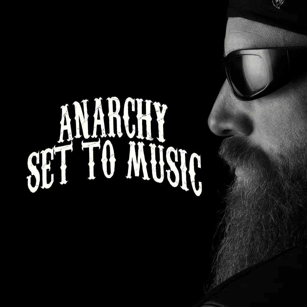 Anarchy Set to Music