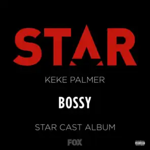 Bossy (From “Star” Season 2) [feat. Keke Palmer]