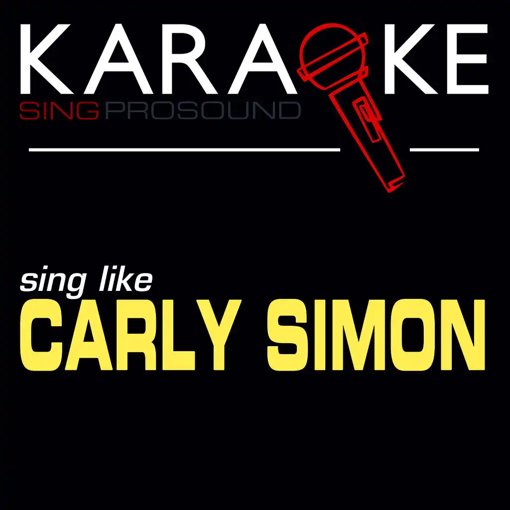 Love of My Life (In the Style of Carly Simon) [Karaoke Instrumental Version]