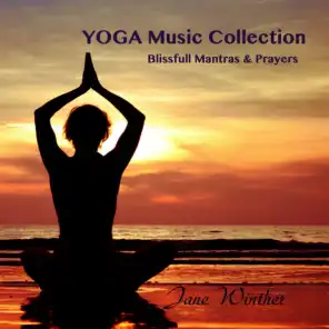 Yoga Music Collection "Blissfull Mantras & Prayers"