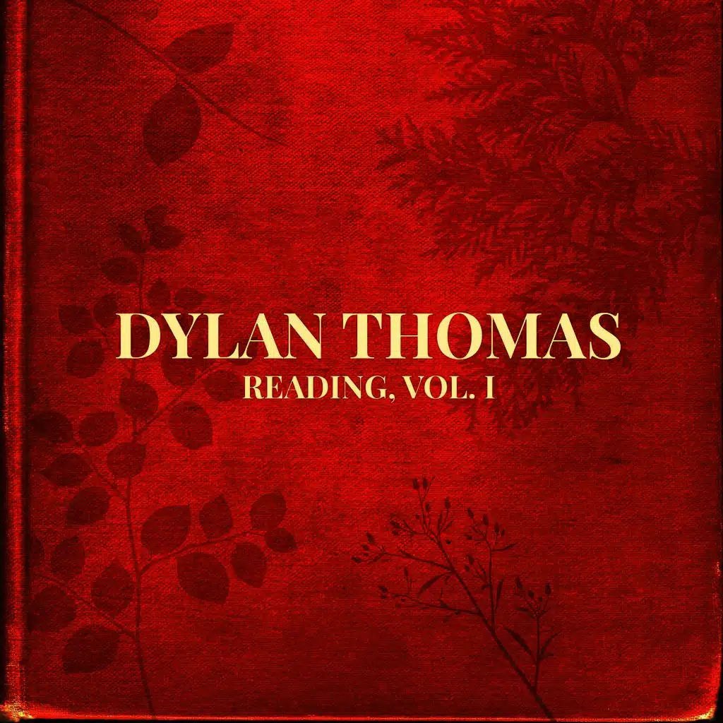 Dylan Thomas Reading Vol. 1