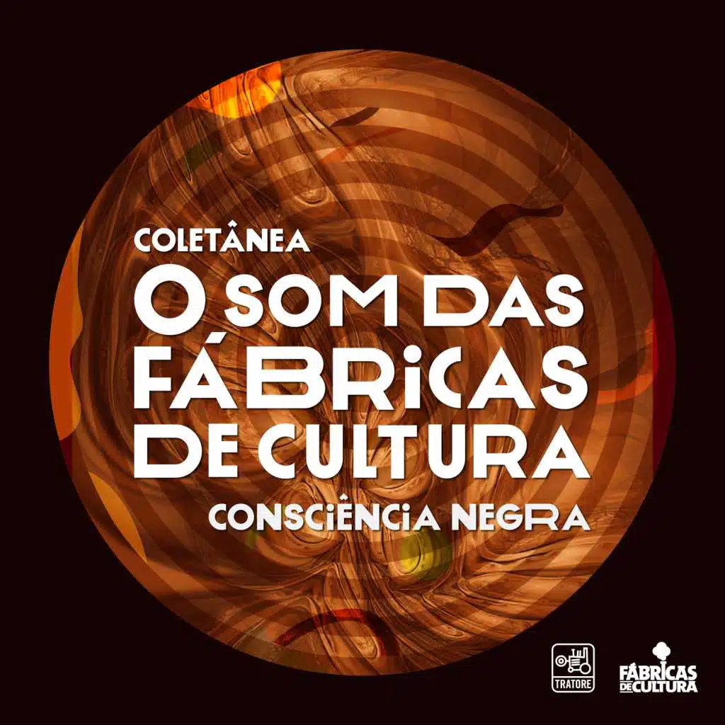 O Som das Fábricas de Cultura - Consciência Negra