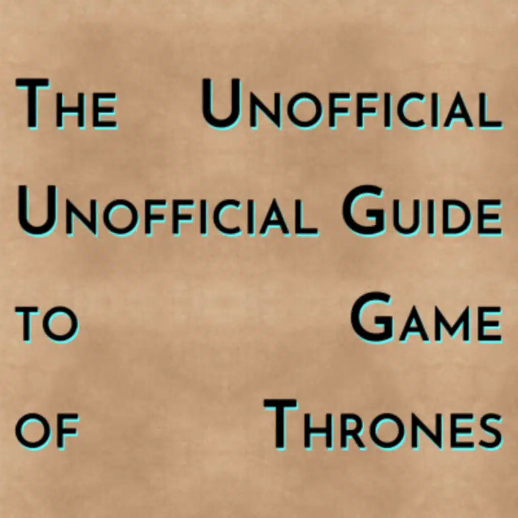 The Unofficial Unofficial Guide to Game of Thrones w/Kim Renfro (2020)