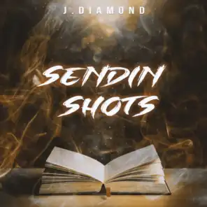 Sendin Shots