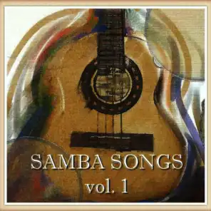 Samba Songs Vol. I