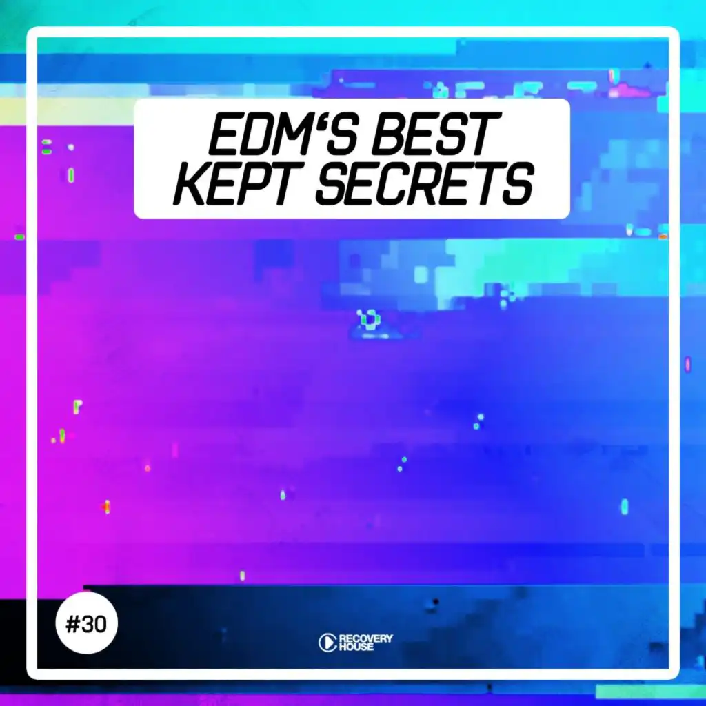 EDM's Best Kept Secrets, Vol. 30