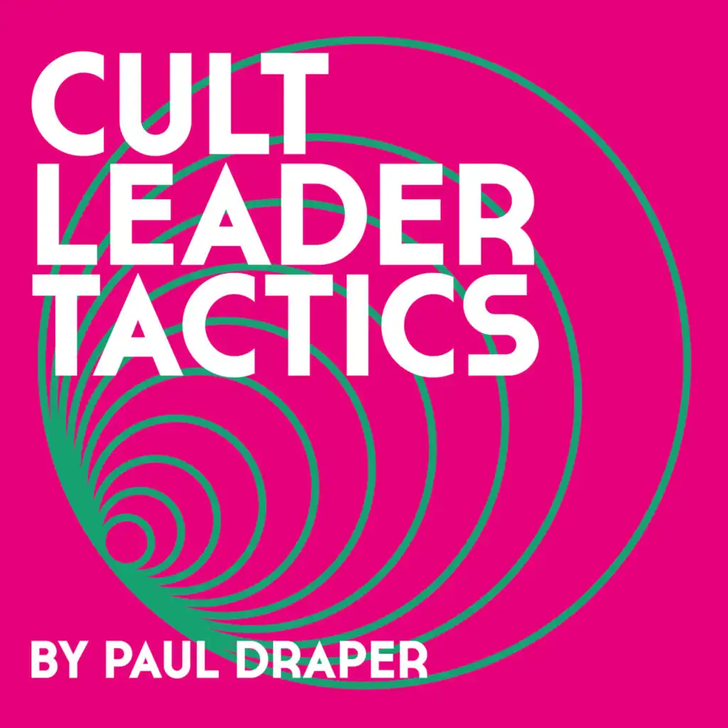 Cult Leader Tactics in E-Flat Minor