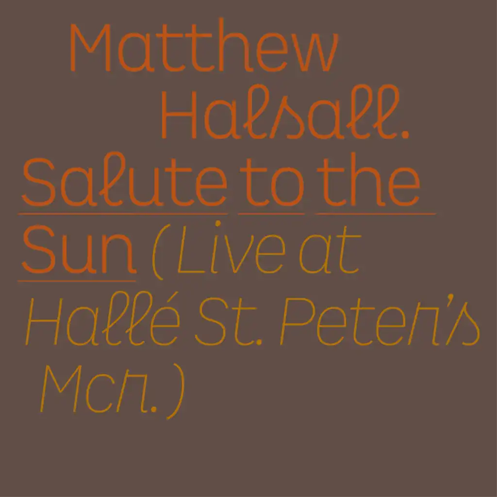 Joyful Spirits of the Universe (Live at Hallé St Peter's)