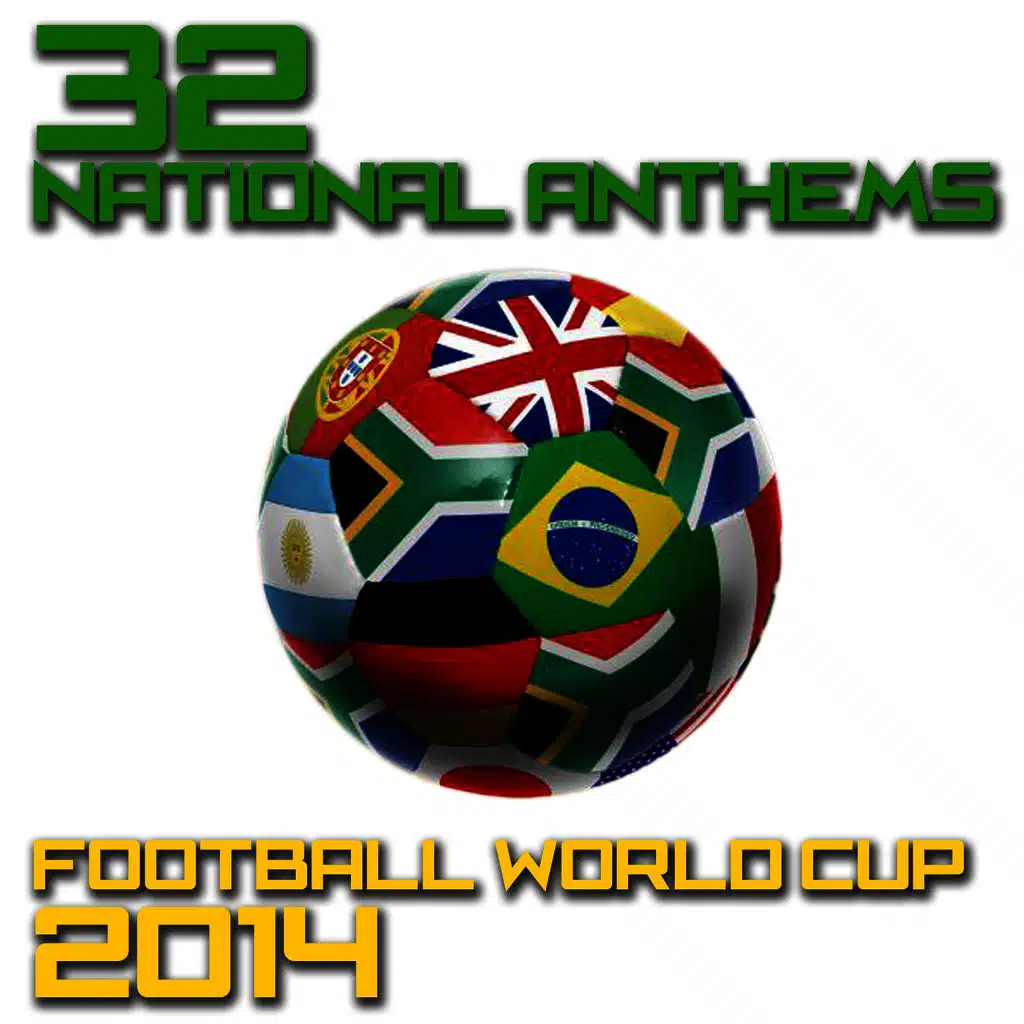 32 National Anthems Football World Cup 2014