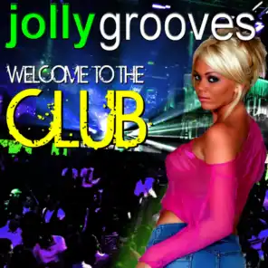 Jollygrooves - Welcome to the Club